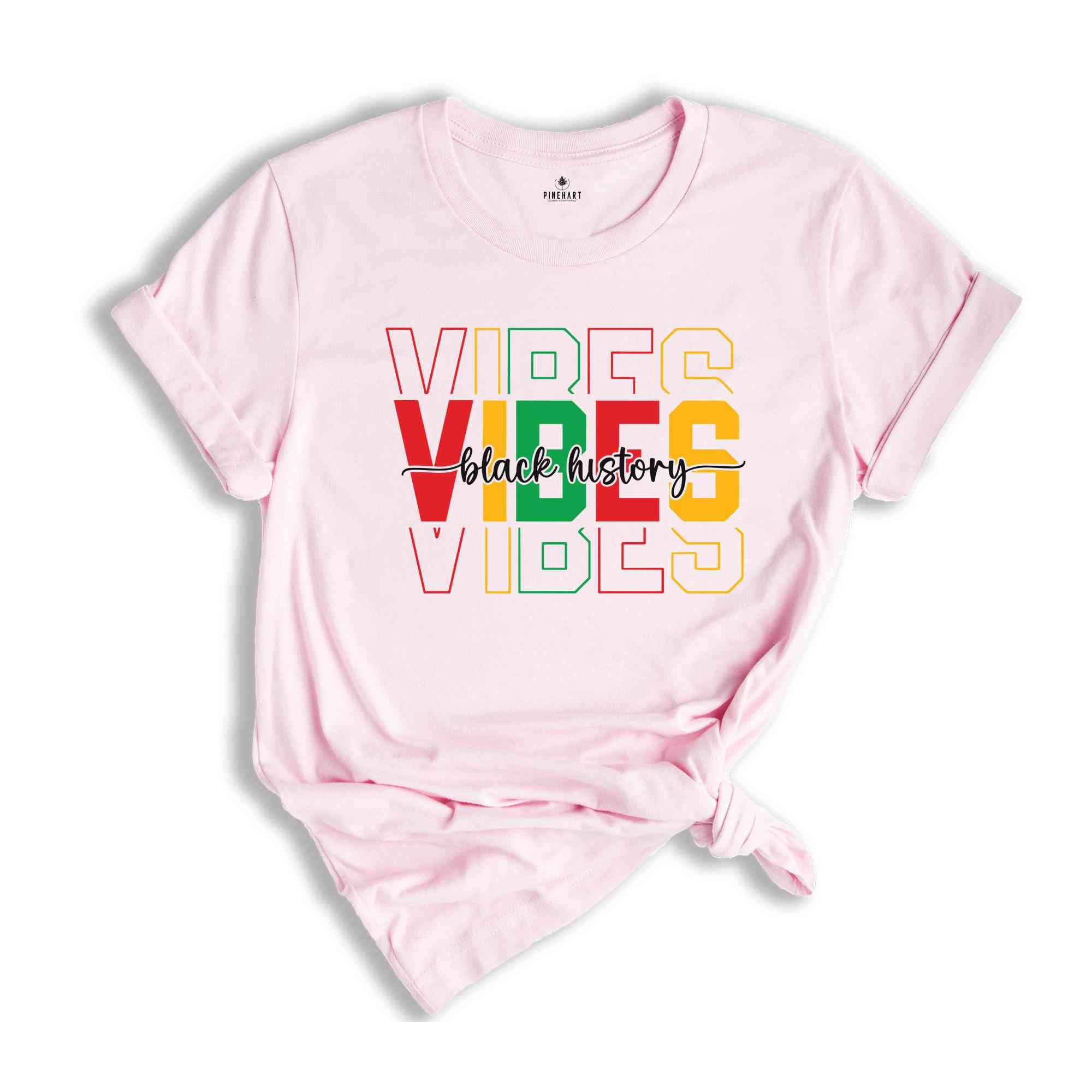 Black History Vibes Shirt, Black History Month, African American, Black History Shirt, Black History Month Shirt