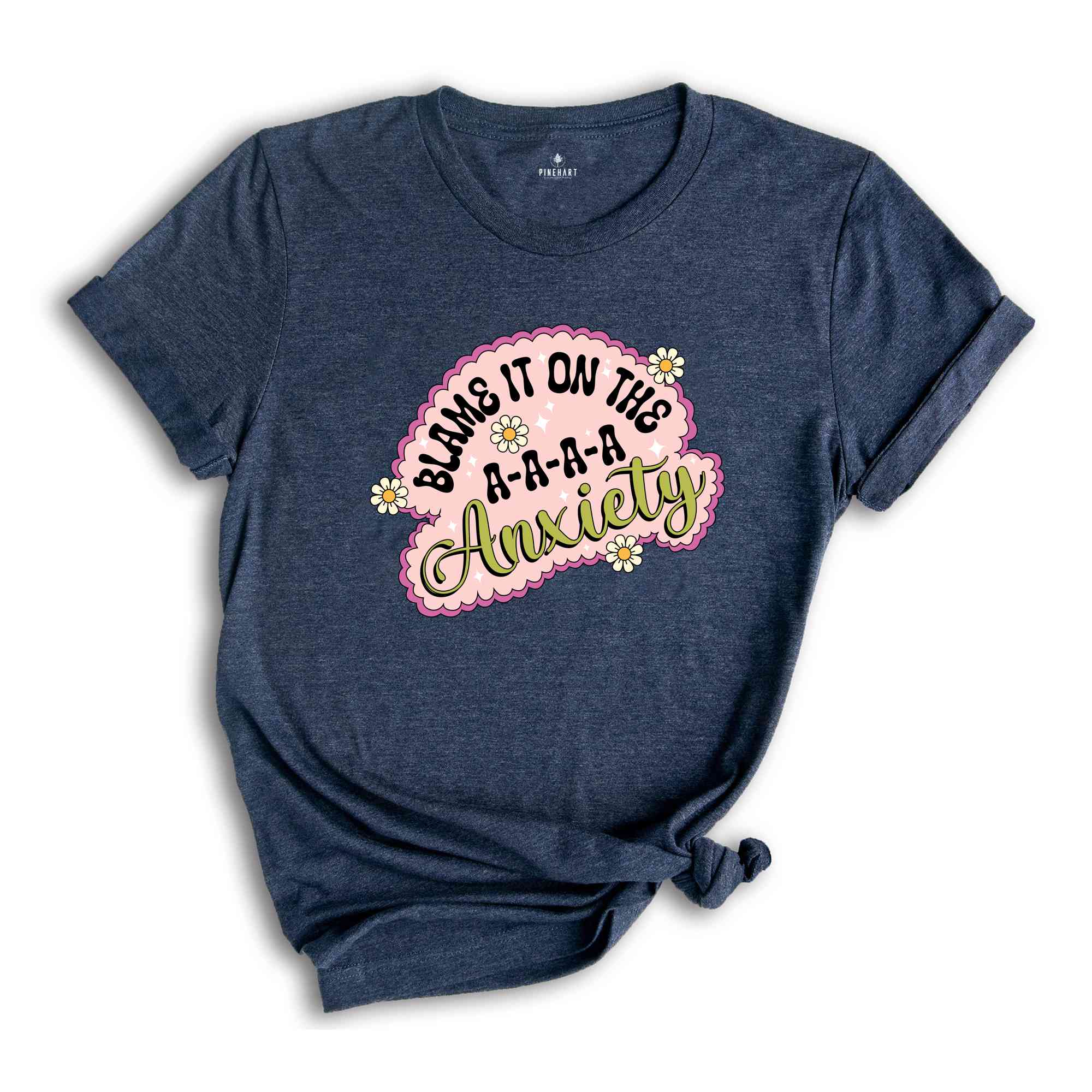 Blame It On The Anxiety Shirt, Inspirational Shirt, Mental Health Shirt, Retro Shirts, Anxiety Flower Shirts