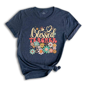 Blessed Teacher Shirt, Gift For Teacher, Funny Teacher Shirt, Retro Teacher Shirt, Gift For Her, Gift For Him