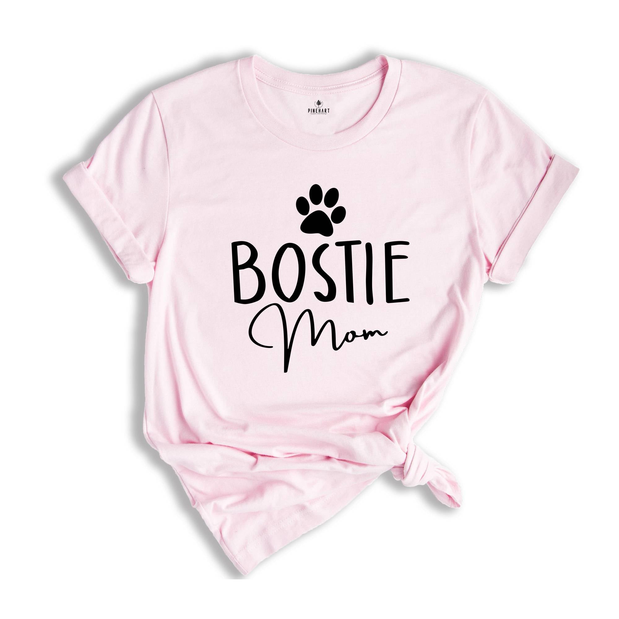 Bostie Mom Shirt, Animal Shirt, Dog Shirt, Dog Lover, Bostie Dog Mom, Boston Terrier Shirt, Gift for Dog Lover, Bostie Dog Mom Gift