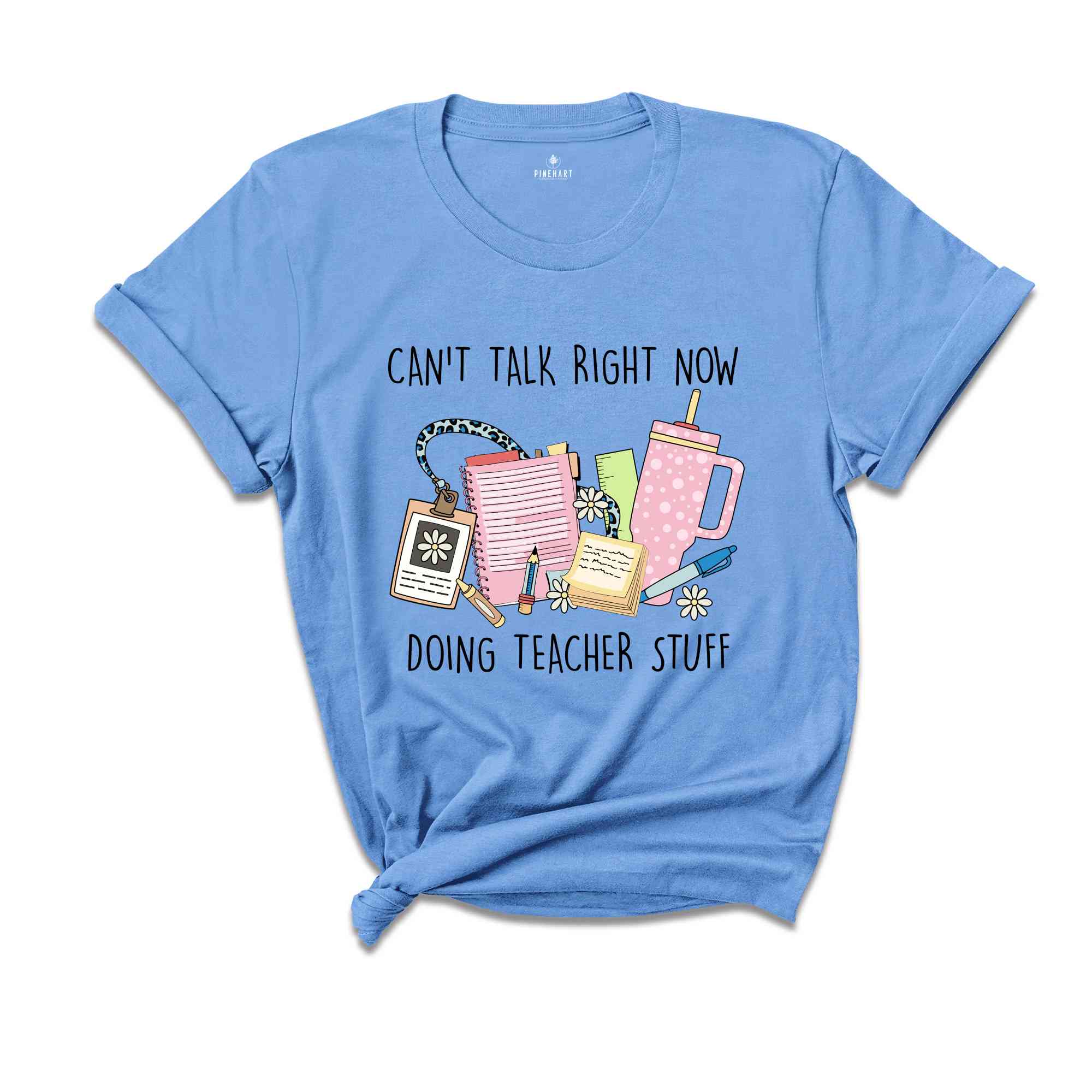 Can't Talk Right Now Doing Teacher Stuff, Teacher Gift, Happy First Day Of School Shirt, Teacher Appreciation, Teacher Life Shirt