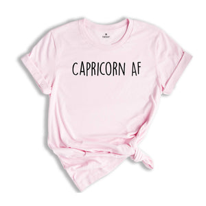 Capricorn AF Shirt, Capricorn Birth Sign, Capricorn Sign, Zodiac Birthday Gift, Capricorn Shirts for Women, Zodiac Shirts, Zodiac T-Shirts