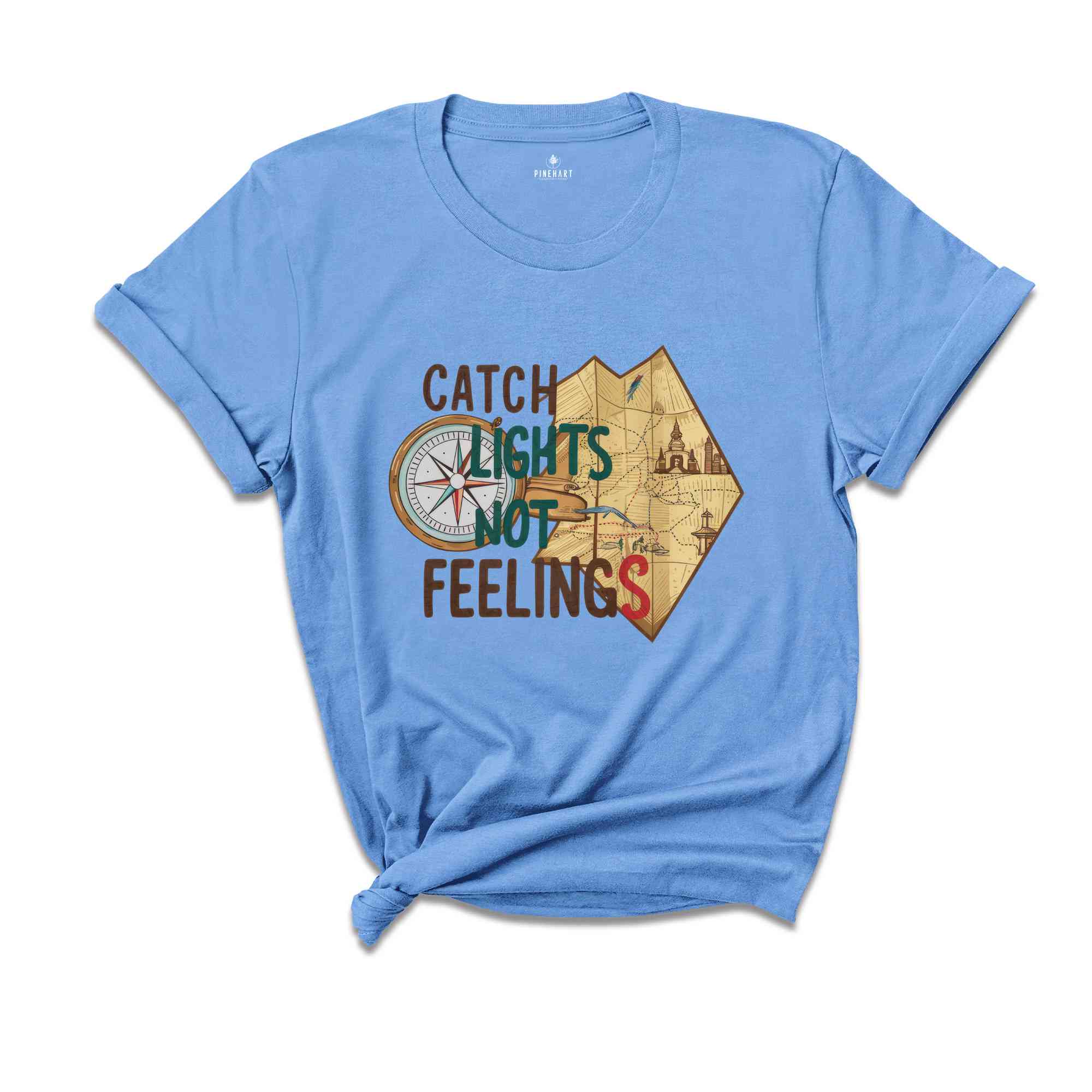 Catch Lights Not Feelings Shirt, Summer Tshirt, Sassy Shirt, Travel Lover Shirt, Trip Shirt, Holiday Shirt, Sarcastic Summer Shirts