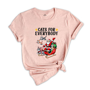 Cats For Everybody Christmas Sweatshirt, Christmas Party Shirt, Santa Claus Xmas T-shirt, Merry Christmas Tee, Reindeers Xmas Shirt