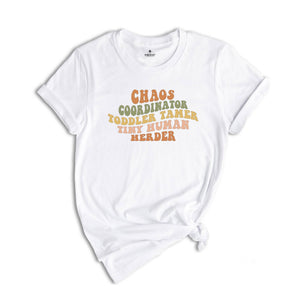 Chaos Coordinator Toddler Tamer Tiny Human Herder Shirt, Human Herder Tee, Funny Teacher Shirt, Cute Teacher Gift, Humorous Mom Shirt