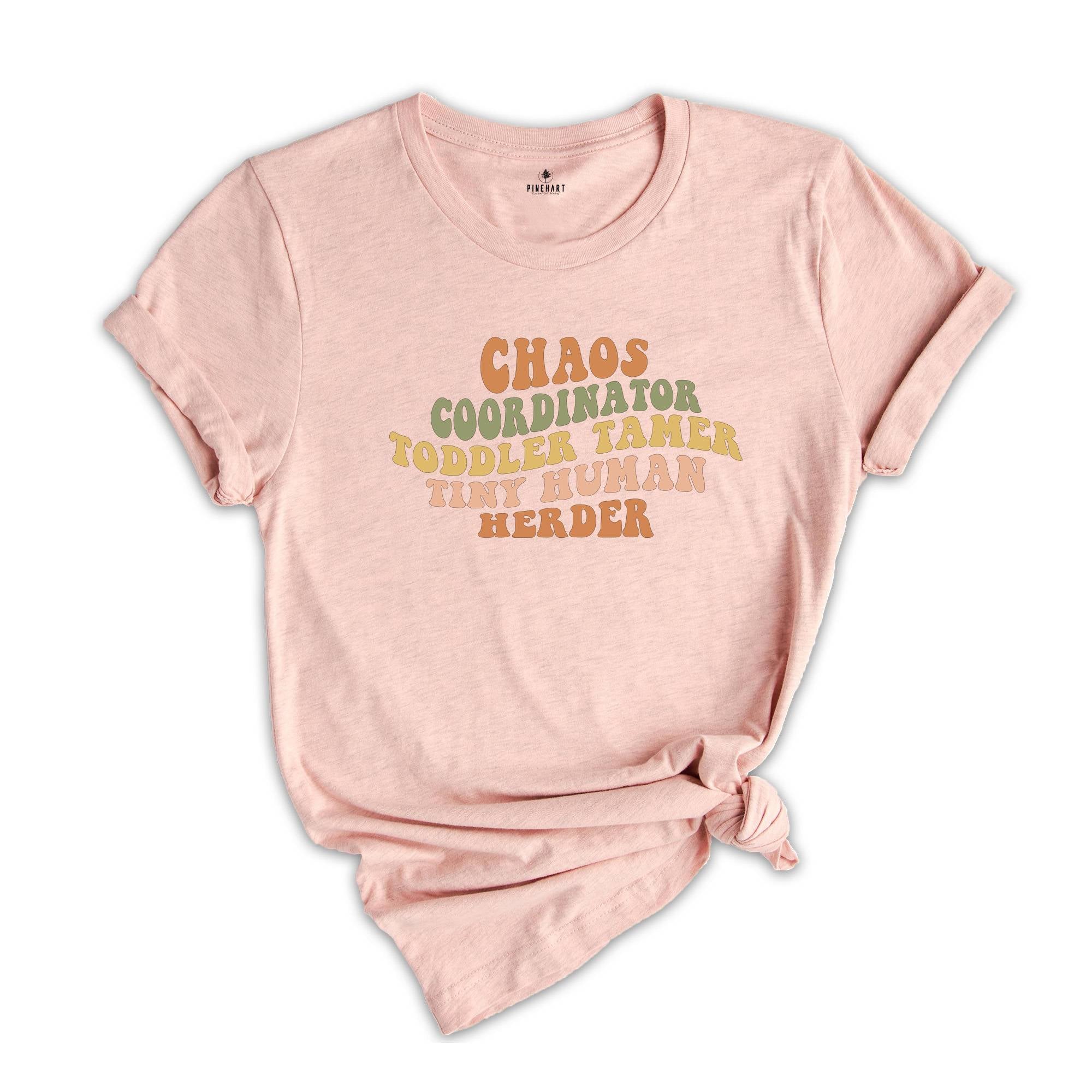 Chaos Coordinator Toddler Tamer Tiny Human Herder Shirt, Human Herder Tee, Funny Teacher Shirt, Cute Teacher Gift, Humorous Mom Shirt