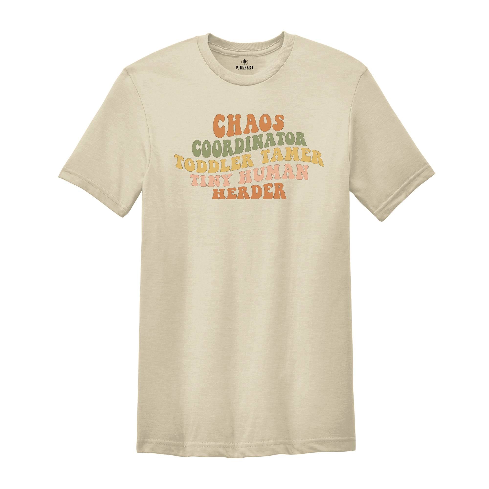 Chaos Coordinator Toddler Tamer Tiny Human Herder Shirt, Human Herder Tee, Funny Teacher Shirt, Cute Teacher Gift, Humorous Mom Shirt