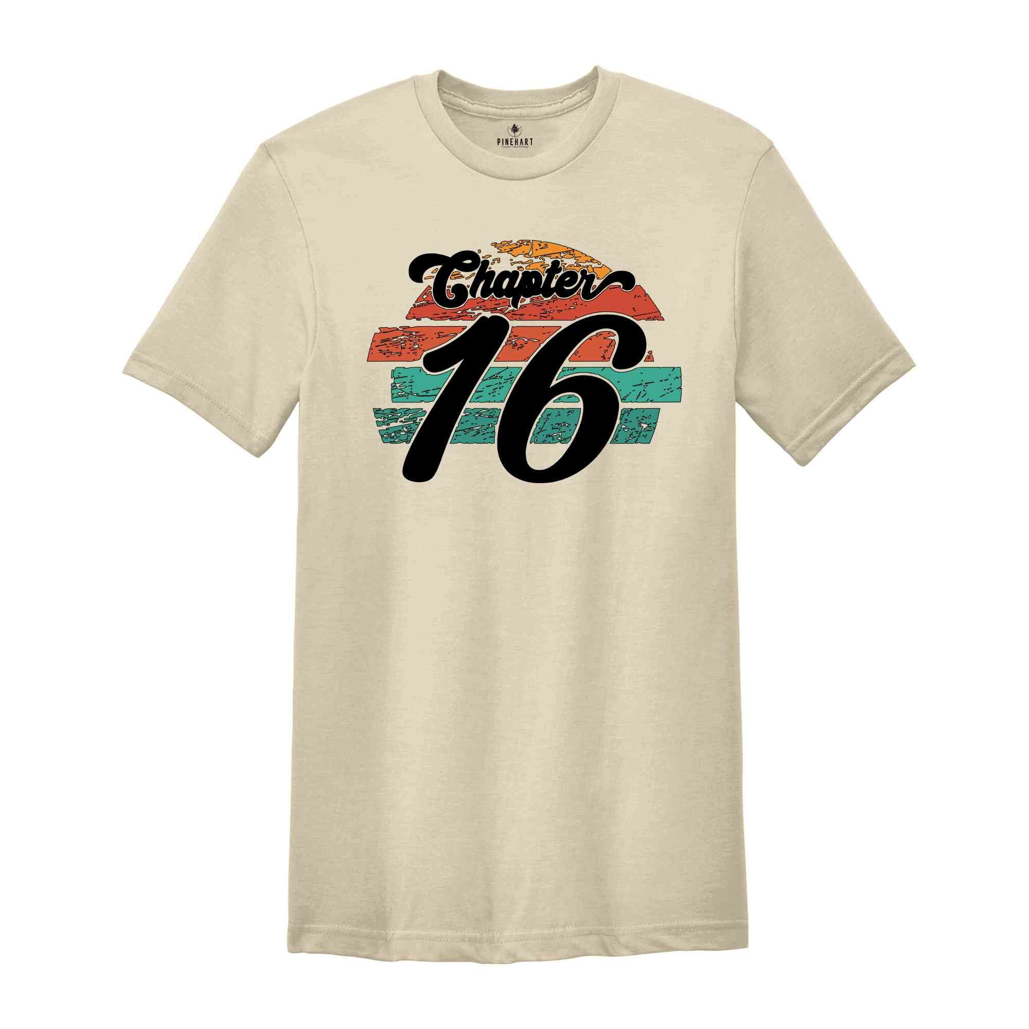 Chapter 16 Years Shirt, 16th Birthday Shirt, 2009 Birthday Shirt, Hello 16 T-Shirt, 16th Birthday Party