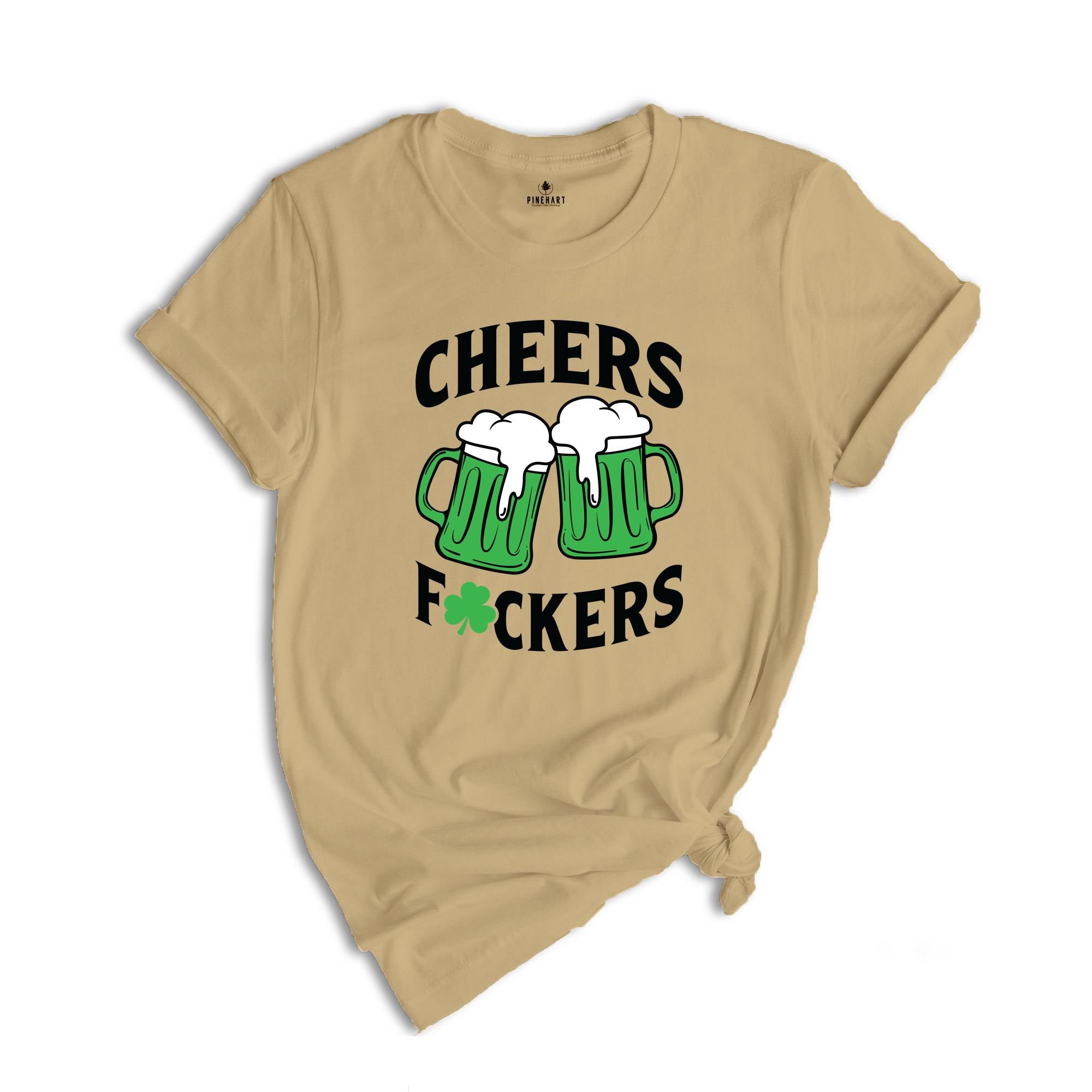 Cheers Fuckers Shirt, Irish Day Drinking Shirt, Beer Squad Shirt, Lucky Day Shirt, Cheers Beer Shirt, Saint Patricks Day Shirt, Irish Shirt