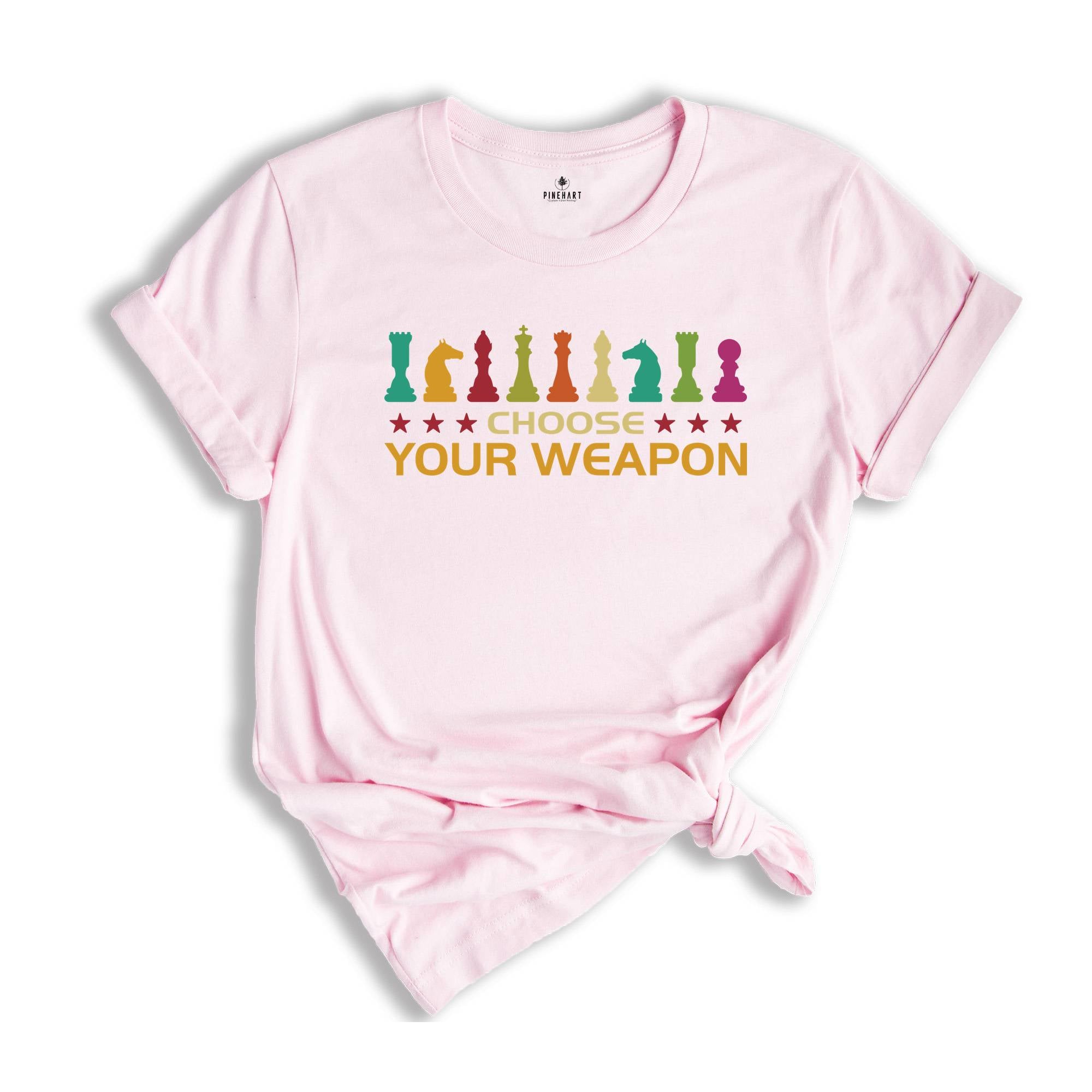 Choose Your Weapon Chess T-shirt, Funny Gamer Shirt, Chess Game Tee, This Funny Chess Gift, Chess Lover Shirt