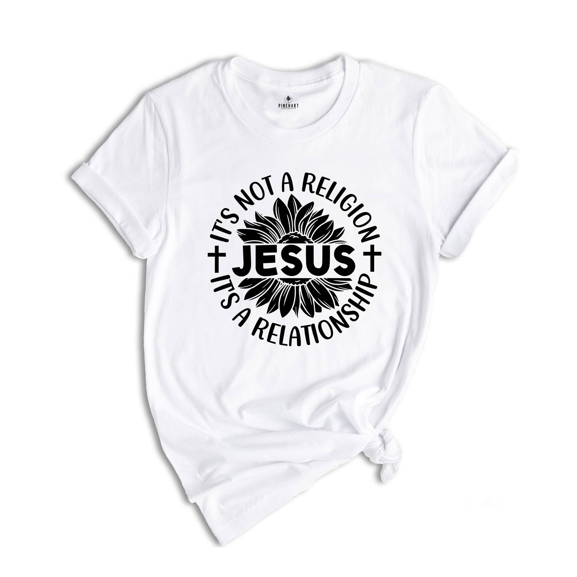 Christian Shirt, It's Not A Religion It's A Relationship T-Shirt, Christian Apparel, Gift For Christian