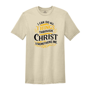 Christian Shirt, Jesus Christ Shirt, Gift For Her, Jesus Love Shirt, Bible Shirt, Faith Shirt, Christian Gift, Christ Who Strengthens Me