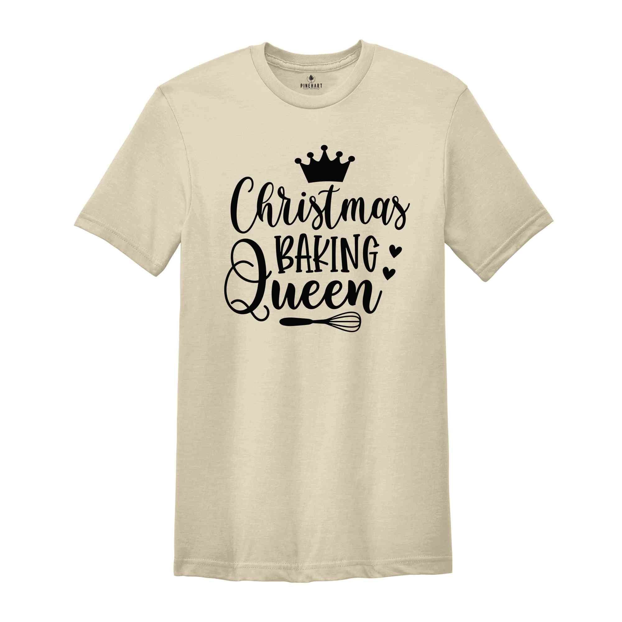Christmas Baking Queen Shirt, Cute Christmas Shirt, Christmas Sweatshirt, Baking Crew Shirt, Christmas Cookies, Christmas Party