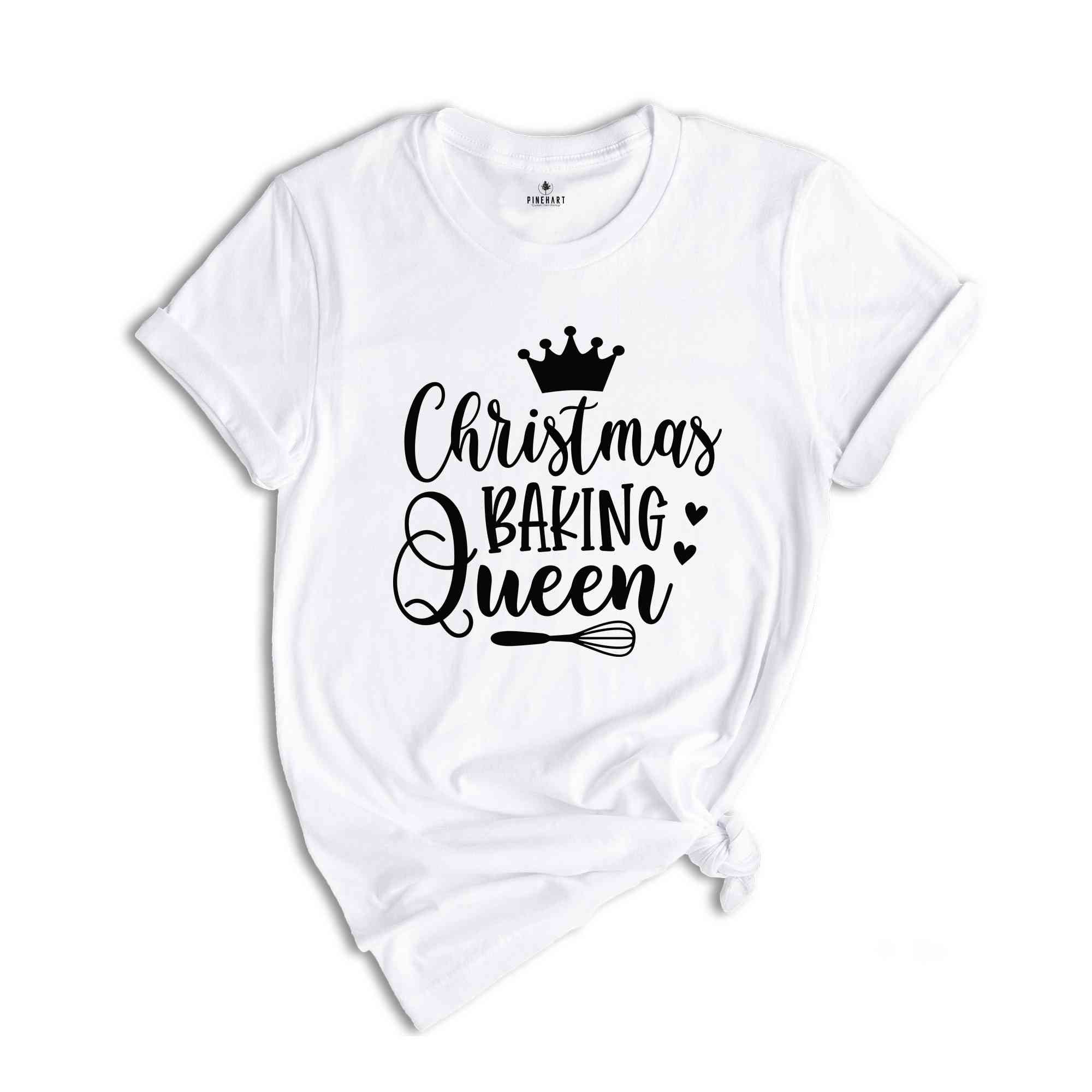 Christmas Baking Queen Shirt, Cute Christmas Shirt, Christmas Sweatshirt, Baking Crew Shirt, Christmas Cookies, Christmas Party