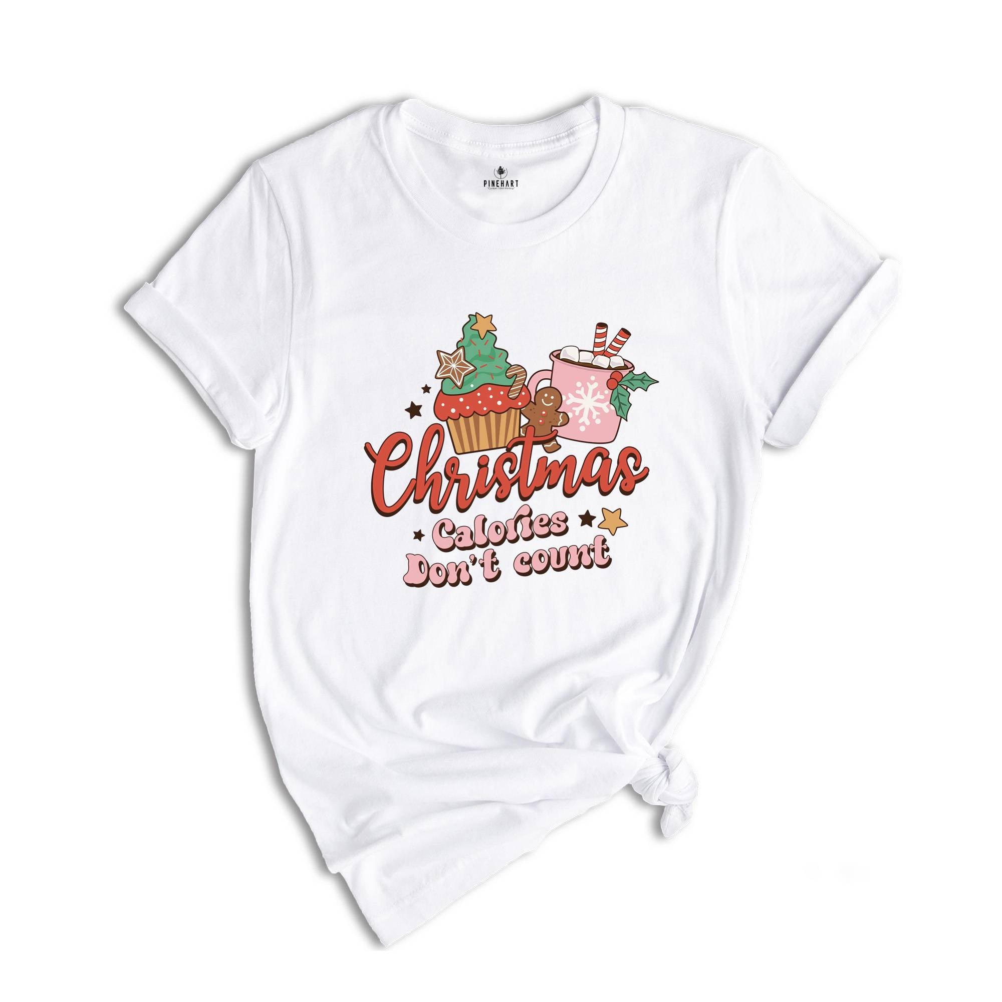 Christmas Calories Don't Count Shirt, Christmas Calorie Tee, Christmas Baking Gift, Christmas Cookies Tshirt, Christmas Party Shirt