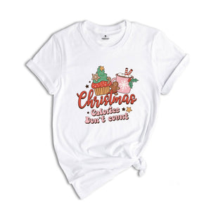 Christmas Calories Don't Count Shirt, Christmas Calorie Tee, Christmas Baking Gift, Christmas Cookies Tshirt, Christmas Party Shirt