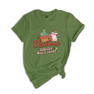 Christmas Calories Don't Count Shirt, Christmas Calorie Tee, Christmas Baking Gift, Christmas Cookies Tshirt, Christmas Party Shirt