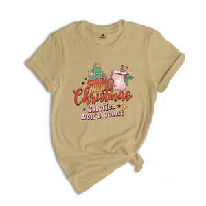Christmas Calories Don't Count Shirt, Christmas Calorie Tee, Christmas Baking Gift, Christmas Cookies Tshirt, Christmas Party Shirt
