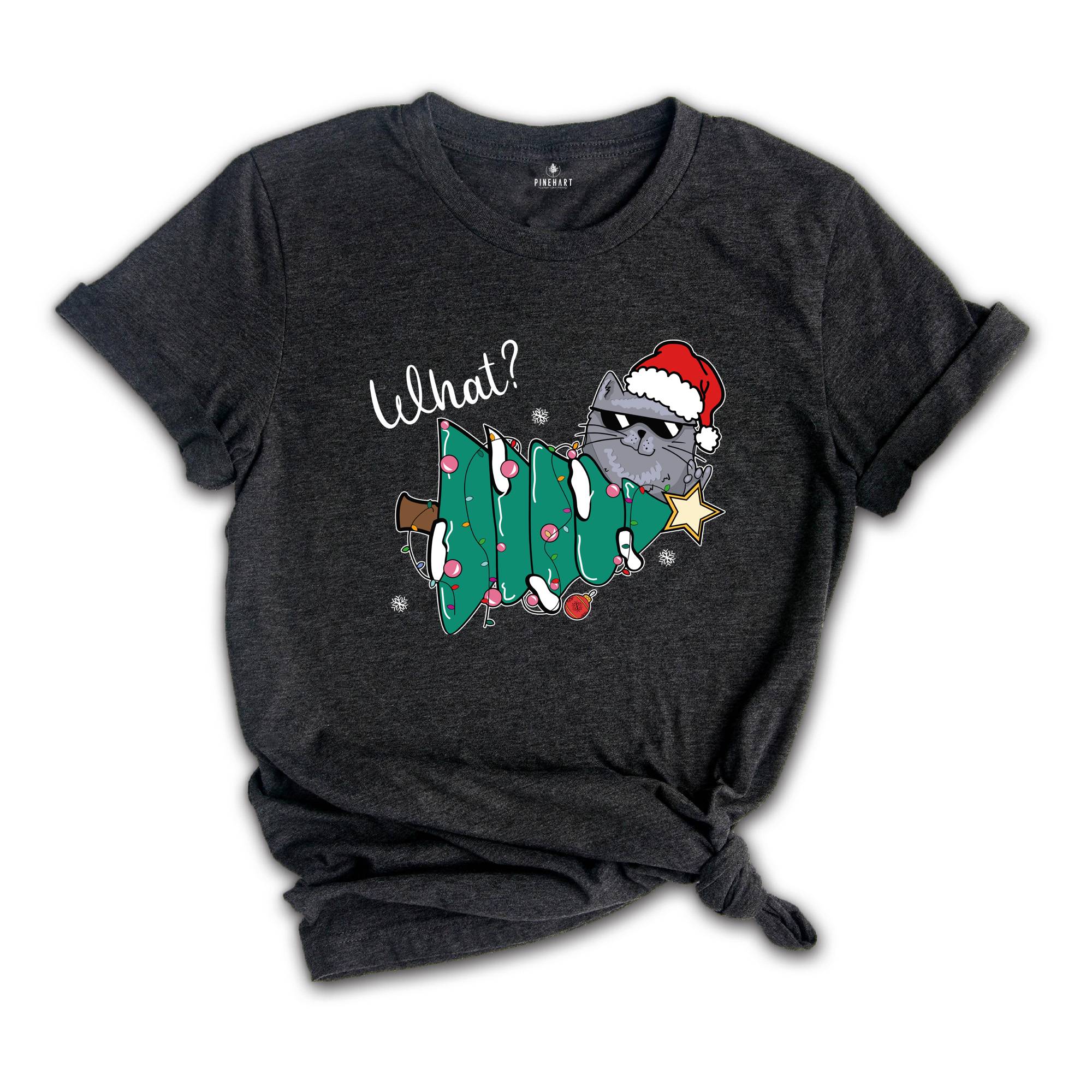 Christmas Cat Shirt, Cat What T-Shirt, Cat Lover Shirt, Holiday Apparel, Xmas Cat Shirt, Santa Cat Shirt, Cute Cat Shirt
