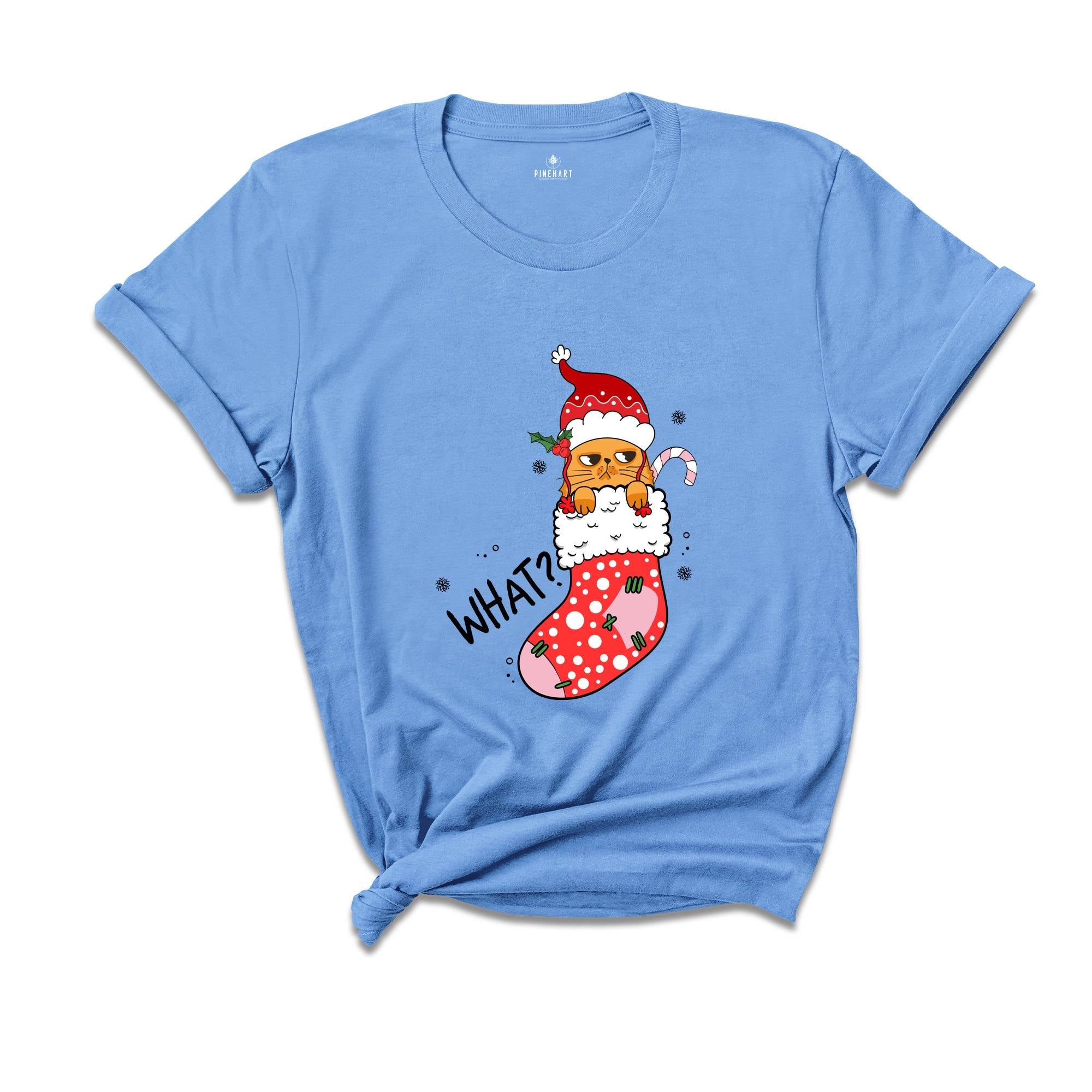 Christmas Cat What T-Shirt, Funny Cat What, Cute Cat Shirt, Christmas Shirt, Christmas Gift, Holiday Gift, Christmas Cat Gift