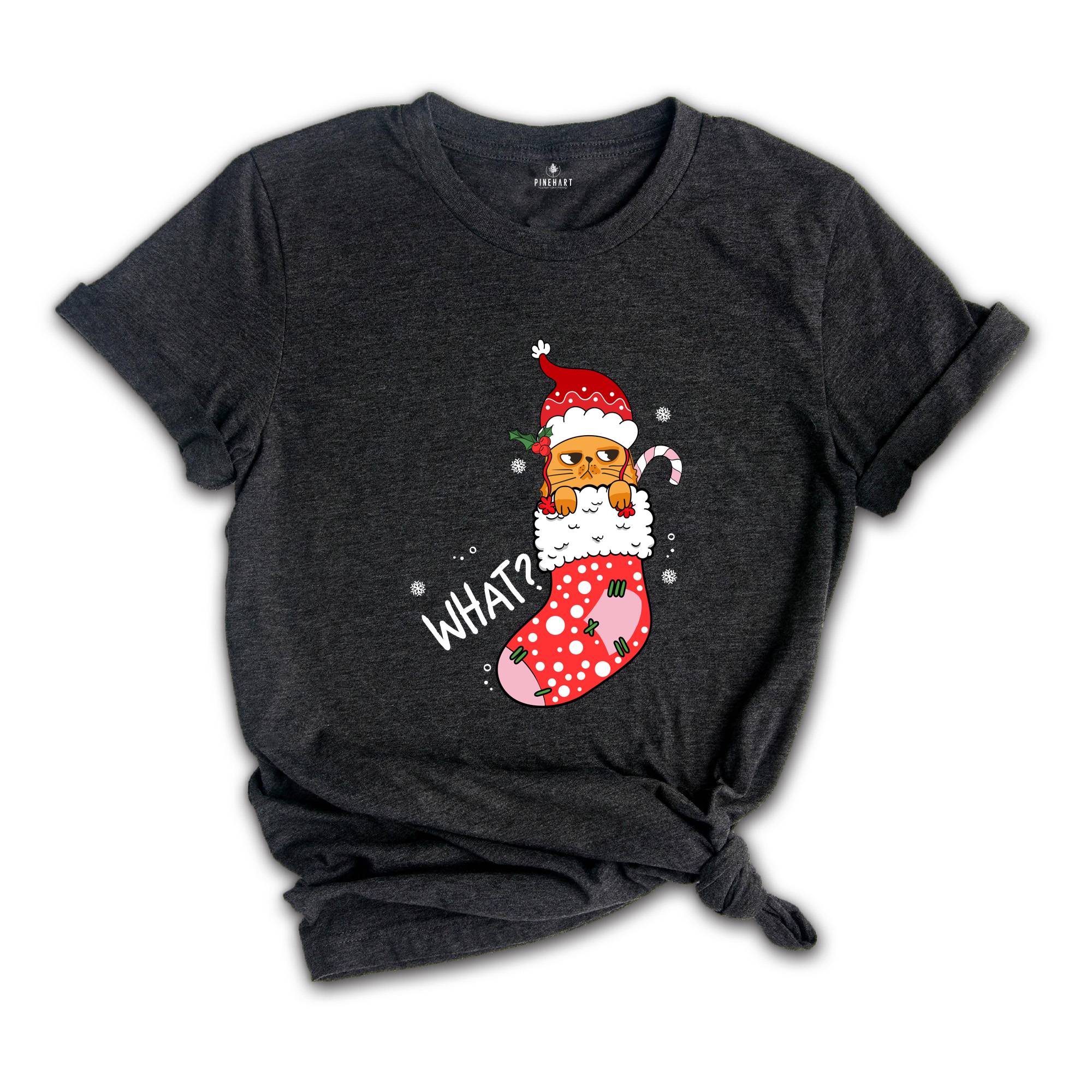 Christmas Cat What T-Shirt, Funny Cat What, Cute Cat Shirt, Christmas Shirt, Christmas Gift, Holiday Gift, Christmas Cat Gift