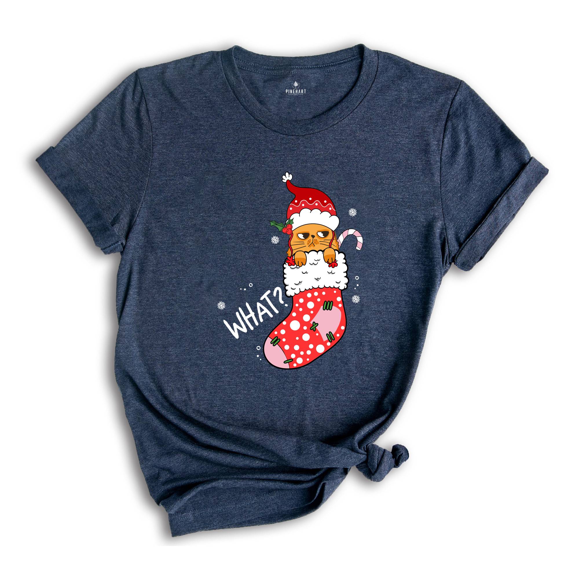 Christmas Cat What T-Shirt, Funny Cat What, Cute Cat Shirt, Christmas Shirt, Christmas Gift, Holiday Gift, Christmas Cat Gift