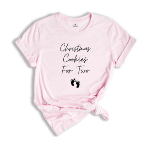 Christmas Cookies for Two Shirt, Christmas Pregnancy Announcement, Christmas Pregnancy Reveal Shirt, Christmas Maternity Shirt