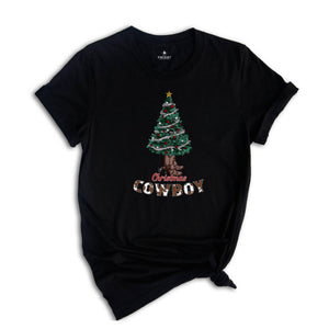 Christmas Cowboy Shirt, Western Christmas Shirt, Christmas Sweatshirt, Country Xmas Shirt, Christmas Tree Tee, Christmas Gift
