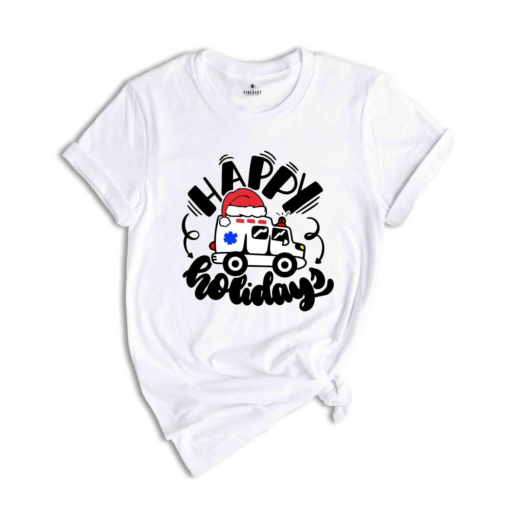 Christmas Happy Holidays Ambulance T-Shirt, Christmas ER Shirt, Gift For Emergency Medical Technician, Medical Tee