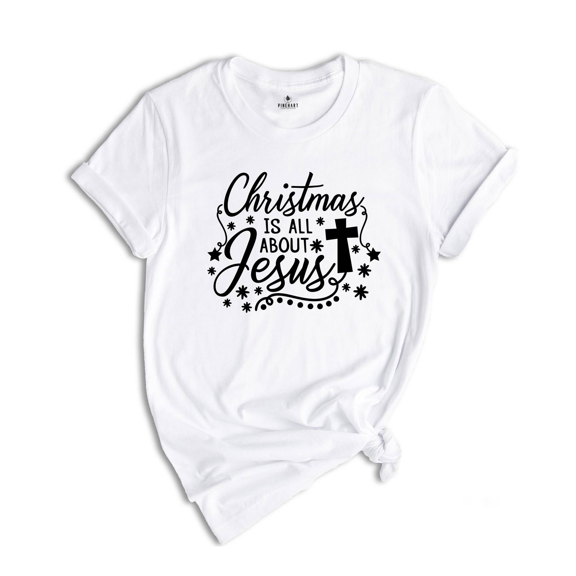 Christmas is All About Jesus Shirt, Cute Christmas Shirt, Holiday Shirt, Christmas Family Shirt, Christmas Sweatshirt