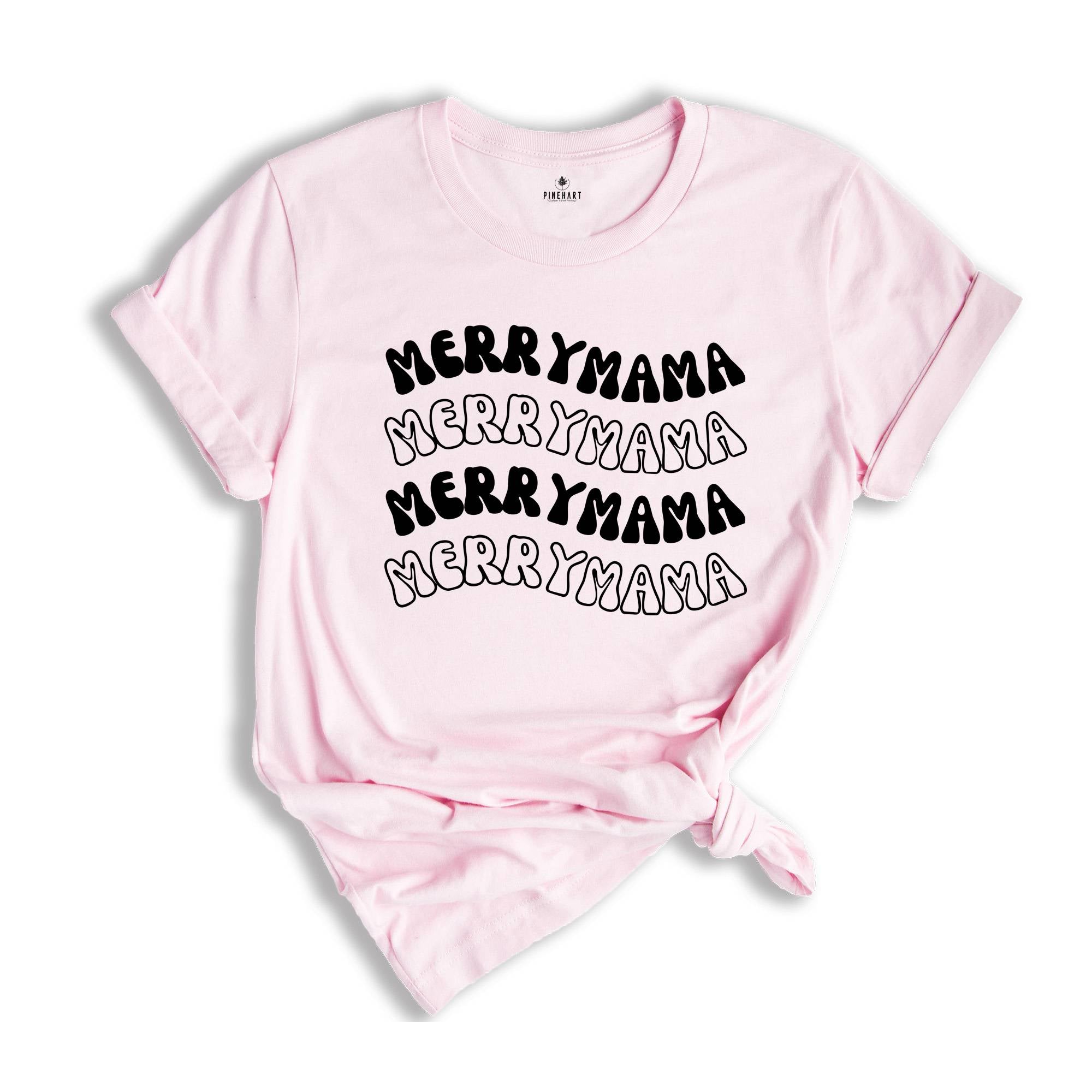 Christmas Merry Mama T-Shirt, Christmas Shirt, Christmas Gift, Merry Mama Shirt, Gift for Mama Shirt, Xmas Pajamas