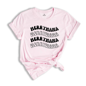 Christmas Merry Mama T-Shirt, Christmas Shirt, Christmas Gift, Merry Mama Shirt, Gift for Mama Shirt, Xmas Pajamas
