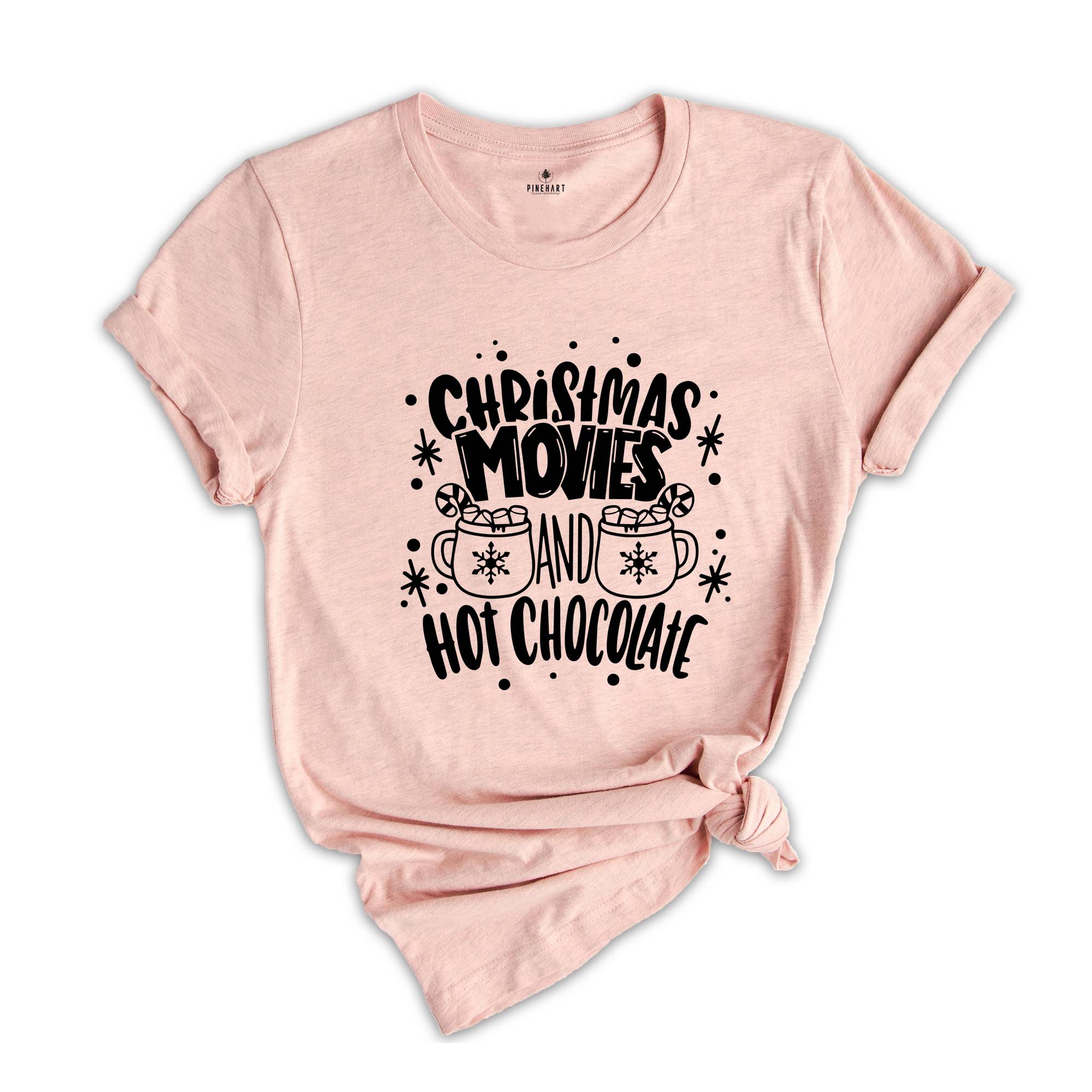 Christmas Movies And Hot Chocolate Shirt, Christmas Hot Chocolate Tee, Christmas Gift, Santa Shirt, Christmas Pajamas