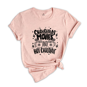Christmas Movies And Hot Chocolate Shirt, Christmas Hot Chocolate Tee, Christmas Gift, Santa Shirt, Christmas Pajamas