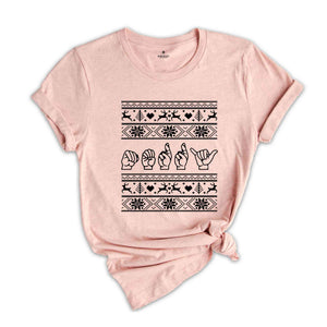 Christmas Sign Language T-Shirt, Christmas SLP Sweatshirt, Sign Language Gift, Christmas Family Tee, Xmas Outfit