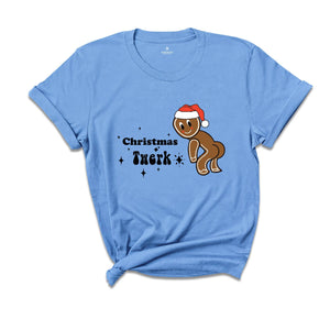 Christmas Twerk Gingerbread T-Shirt, Funny Gingerbread Shirt, Christmas Party Tee, Xmas Pajamas, Xmas Adult Jokes