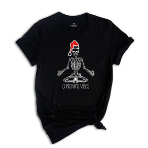 Christmas Vibes Shirt, Skeleton Christmas T-Shirt, Holiday Shirt, Xmas Shirt, Christmas Skull Shirt, Namaste Christmas Shirt