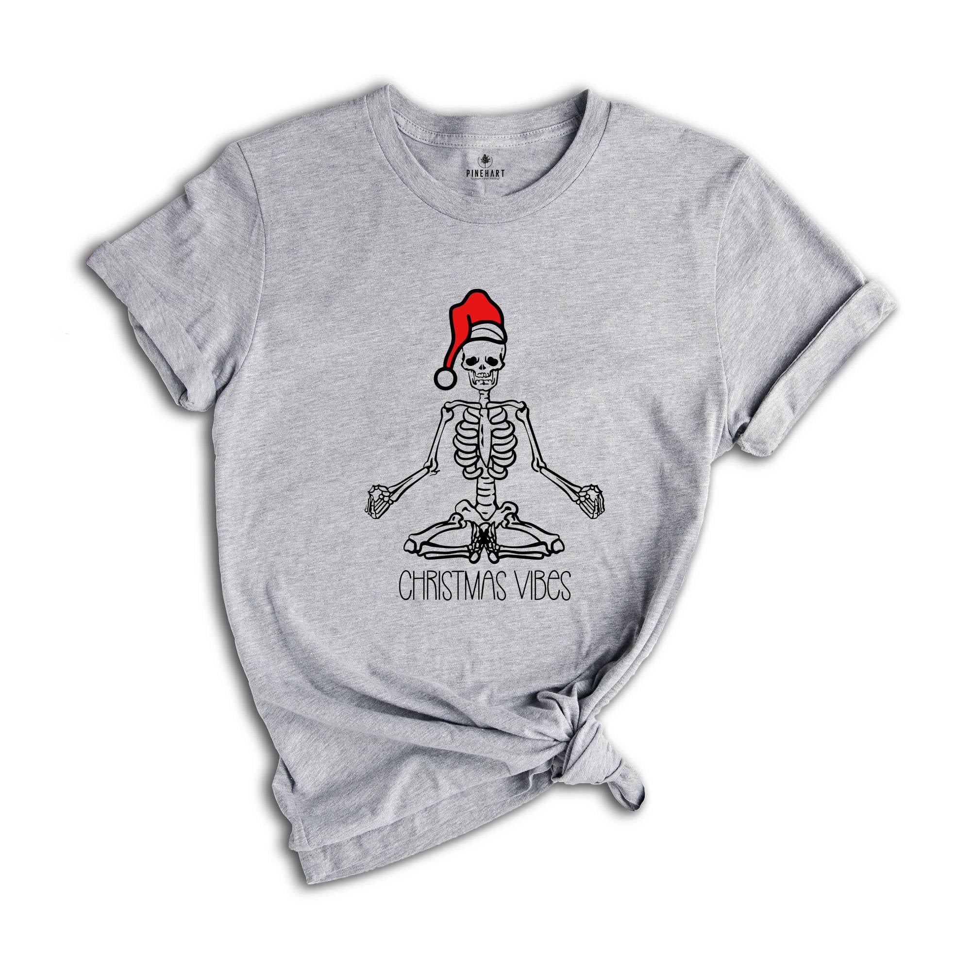 Christmas Vibes Shirt, Skeleton Christmas T-Shirt, Holiday Shirt, Xmas Shirt, Christmas Skull Shirt, Namaste Christmas Shirt