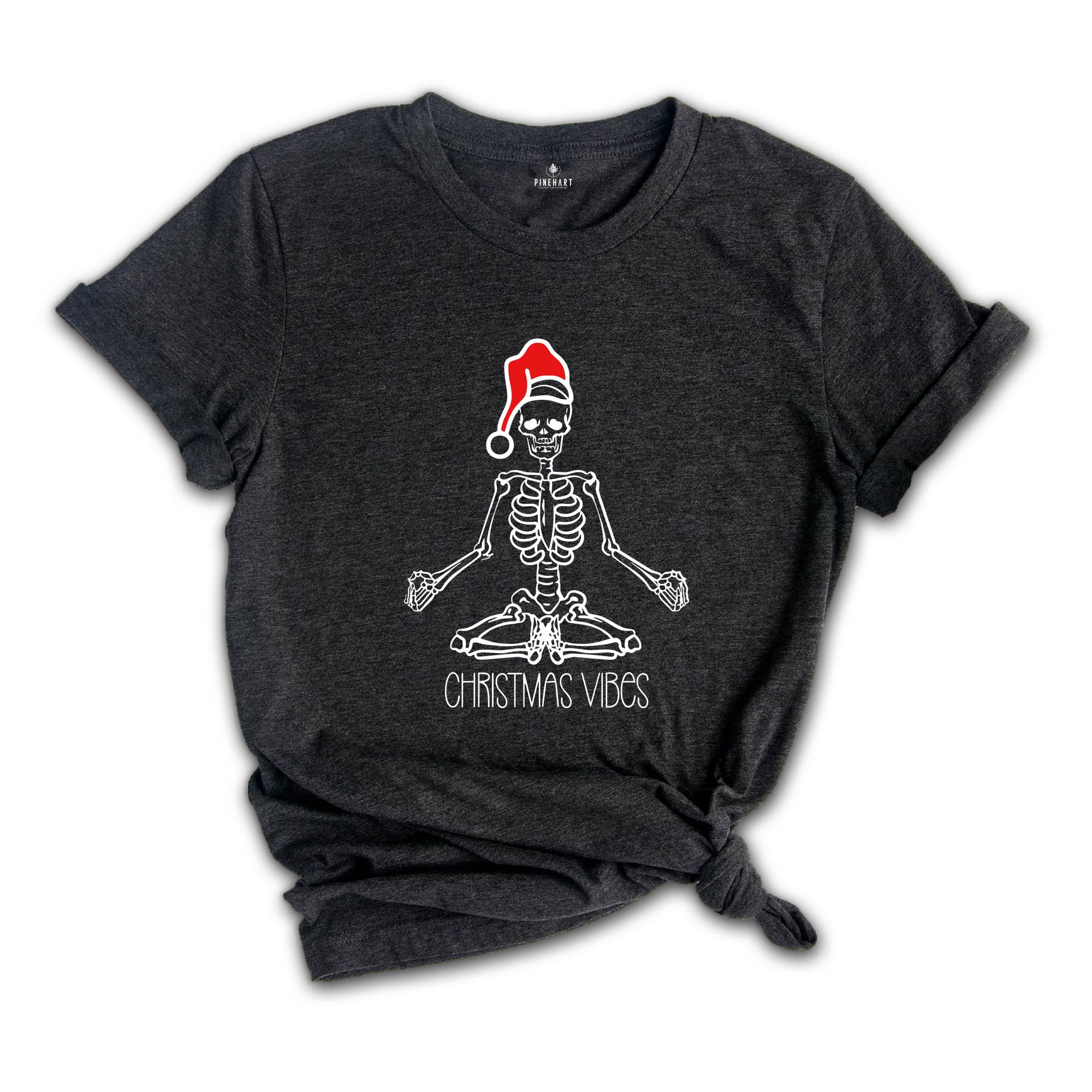 Christmas Vibes Shirt, Skeleton Christmas T-Shirt, Holiday Shirt, Xmas Shirt, Christmas Skull Shirt, Namaste Christmas Shirt