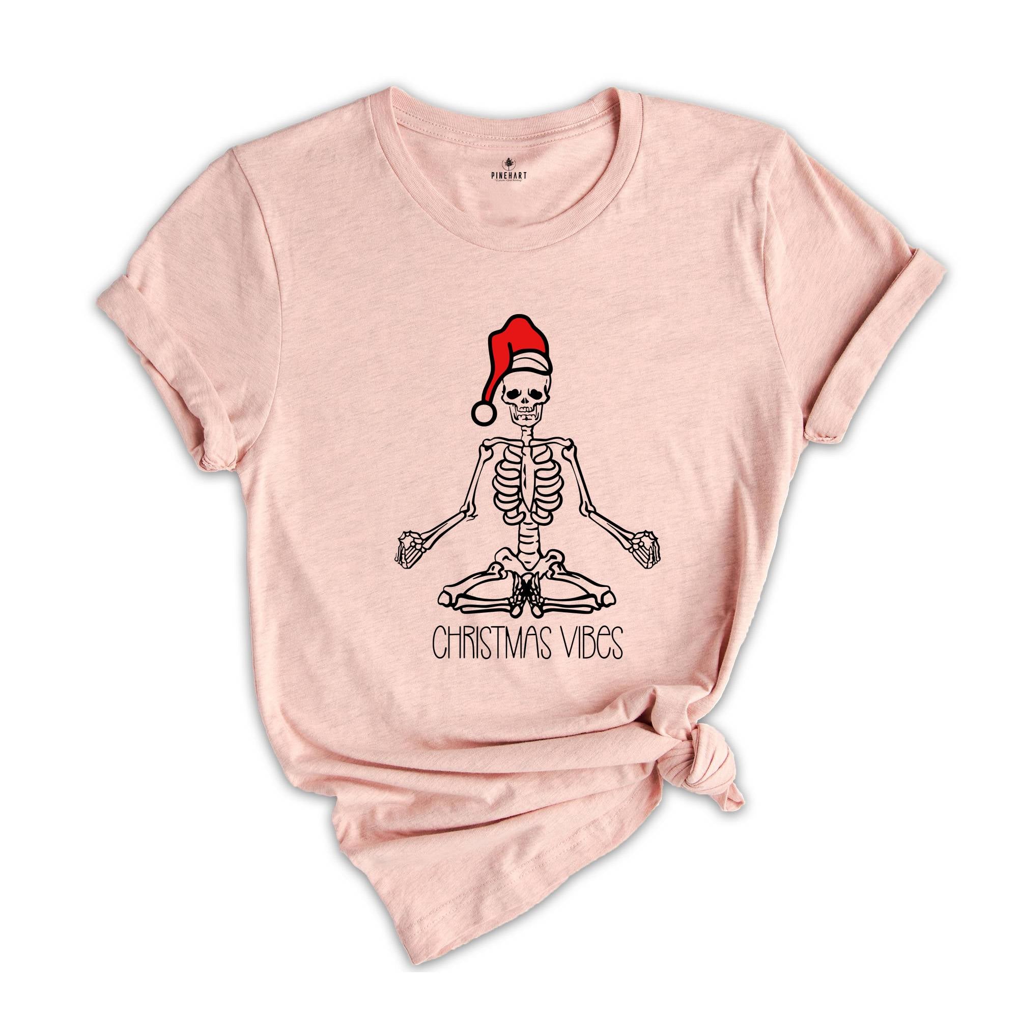 Christmas Vibes Shirt, Skeleton Christmas T-Shirt, Holiday Shirt, Xmas Shirt, Christmas Skull Shirt, Namaste Christmas Shirt