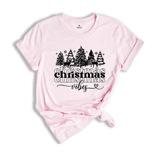 Christmas Vibes T-Shirt, Shirts For Women, Christmas T-Shirt, Winter Gifts, Family Christmas T-Shirt