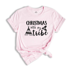 Christmas with My Tribe Shirt, Christmas Shirt, Christmas Shirt, Christmas Family Shirt, Christmas Gift, Family Christmas Tee