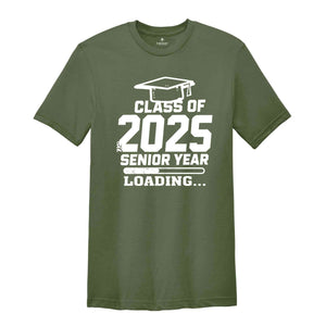 Class Of 2025 Senior Year Shirt, Graduation 2025 Shirt, Graduation Gift, School Gift, 2025 High School Graduation Gift