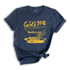 Coffee A Hud In A Cup, Coffee Lover Shirt, Vintage Coffee Shirt, Vintage Tshirts, Coffee Hug Shirt, Coffee Addiction Shirt