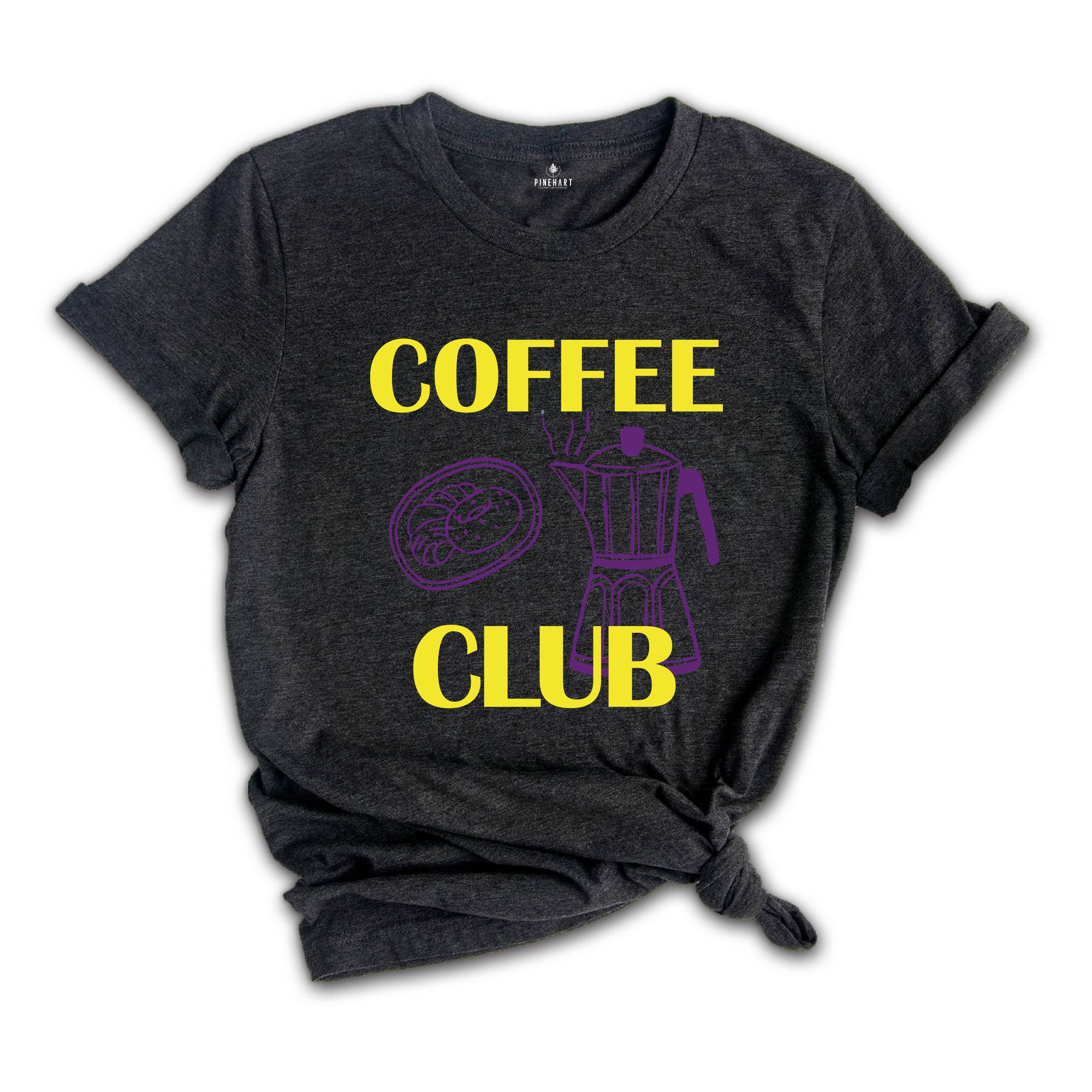 Coffee Club Shirt, Coffee Lover Gift, Retro Coffee Shirt, Coffee Club T-shirt, Foodie Shirt, Aesthetic Shirt