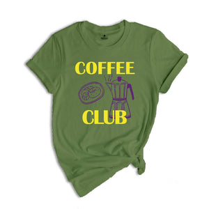 Coffee Club Shirt, Coffee Lover Gift, Retro Coffee Shirt, Coffee Club T-shirt, Foodie Shirt, Aesthetic Shirt