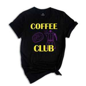 Coffee Club Shirt, Coffee Lover Gift, Retro Coffee Shirt, Coffee Club T-shirt, Foodie Shirt, Aesthetic Shirt