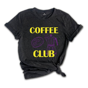 Coffee Club Shirt, Coffee Lover Gift, Retro Coffee Shirt, Coffee Club T-shirt, Foodie Shirt, Aesthetic Shirt
