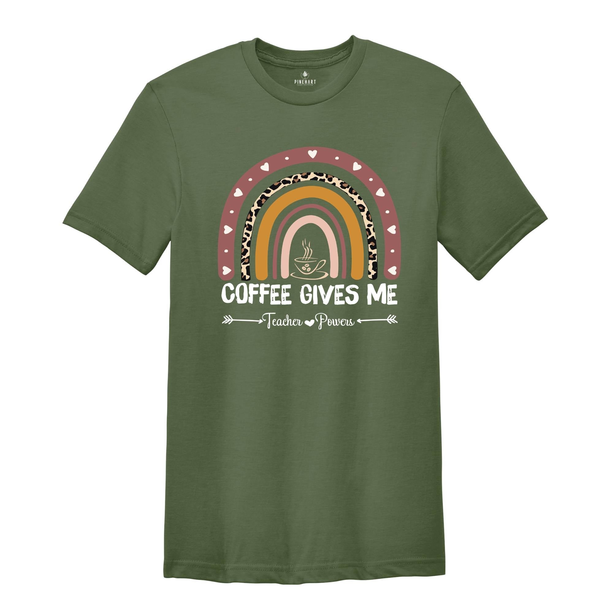 Coffee Gives Me Teacher Powers T-shirt, Teacher Shirt, Teacher Gift, Teacher Life Shirt, Teacher Appreciation Shirt