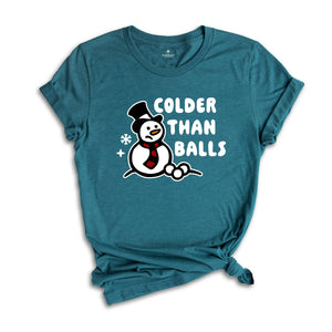 Colder than Balls Shirt, Funny Christmas Shirt, Christmas Reunion, Xmas Family Shirt, Adult Humor Shirt, Christmas Sweatshirt